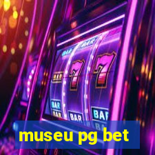 museu pg bet